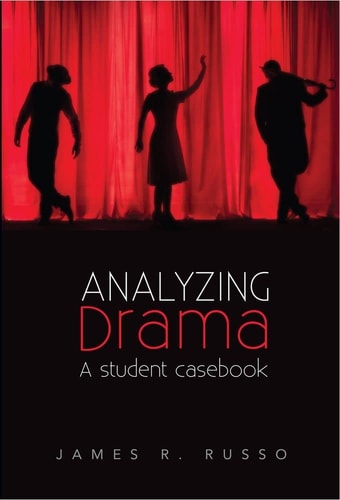Analyzing Drama A Student Casebook