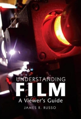 Understanding Film A Viewer's Guide