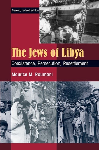 The Jews of Libya Coexistence, Persecution, Resettlement