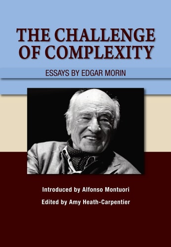 The Challenge of Complexity Essays by Edgar Morin