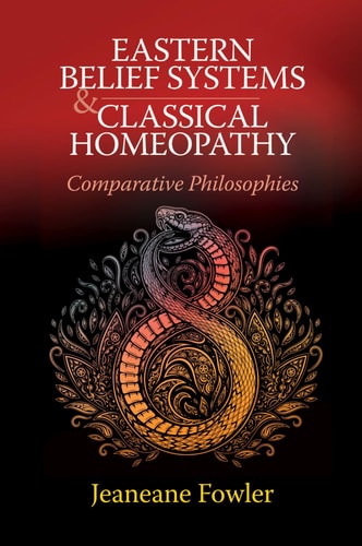 Eastern Belief Systems and Classical Homeopathy Comparative Philosophies