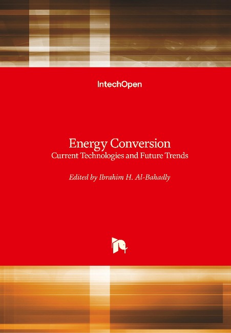 Energy Conversion: Current Technologies and Future Trends
