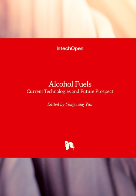 Alcohol Fuels: Current Technologies and Future Prospect
