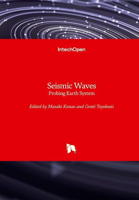Seismic Waves: Probing Earth System