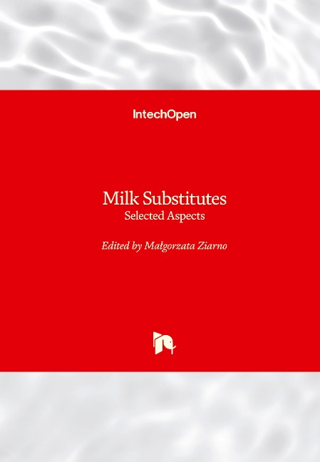 Milk Substitutes: Selected Aspects
