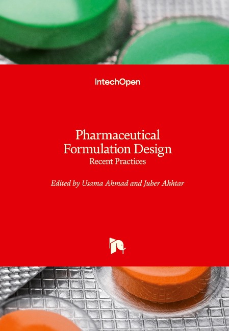 Pharmaceutical Formulation Design: Recent Practices