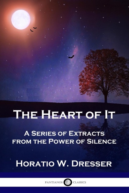 The Heart of It: A Series of Extracts from the Power of Silence