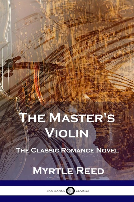The Masters Violin: The Classic Romance Novel