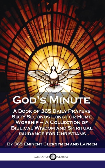 Gods Minute: A Book of 365 Daily Prayers Sixty Seconds Long for Home Worship - A Collection of Biblical Wisdom and Spiritual Guidan