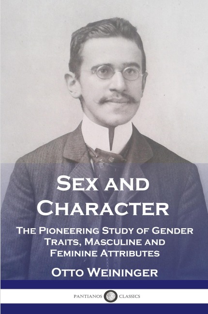 Sex and Character The Pioneering Study of Gender Traits, Masculine and Feminine Attributes