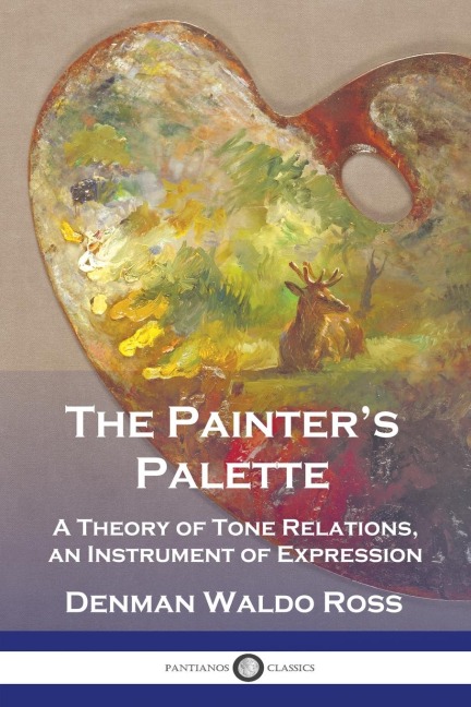 The Painters Palette: A Theory of Tone Relations, an Instrument of Expression