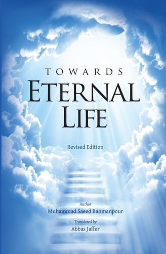 Towards Eternal Life Revised Edition