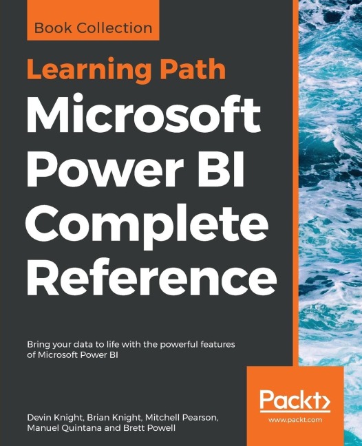 Microsoft Power BI Complete Reference: Bring your data to life with the powerful features of Microsoft Power BI