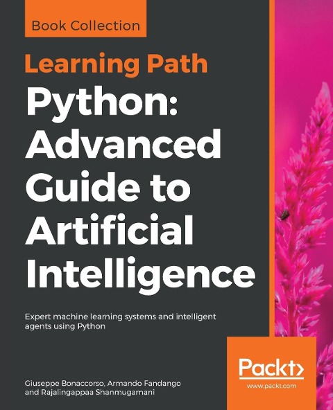 Python: Expert machine learning systems and intelligent agents using Python