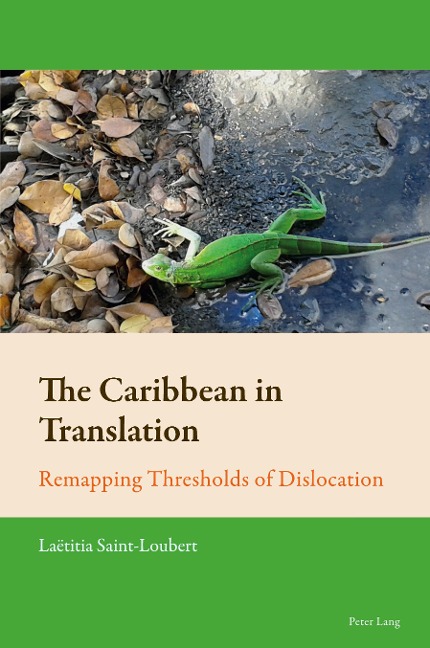 The Caribbean in Translation: Remapping Thresholds of Dislocation