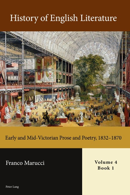 History of English Literature, Volume 4: Early and Mid-Victorian Prose and Poetry, 1832-1870