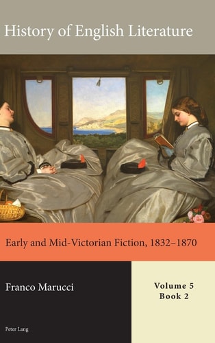 Early and Mid-Victorian Fiction, 1832-1870