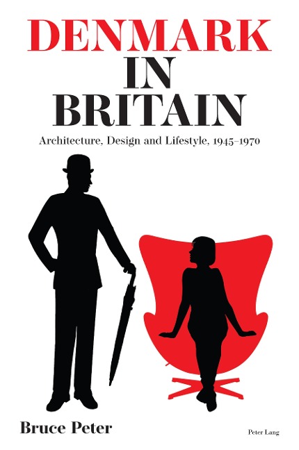 Denmark in Britain: Architecture, Design and Lifestyle, 1945¿1970