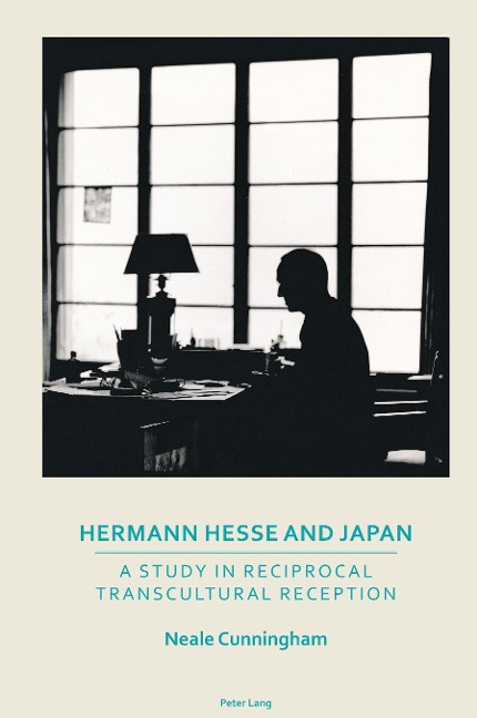 Hermann Hesse and Japan: A Study in Reciprocal Transcultural Reception