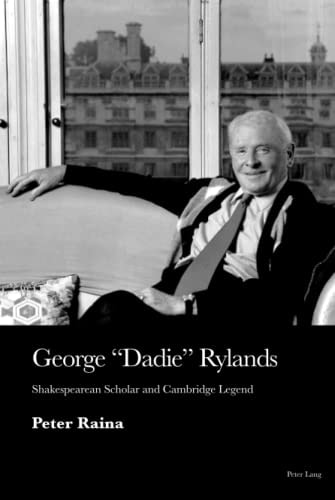 George 'Dadie' Rylands Shakespearean Scholar and Cambridge Legend