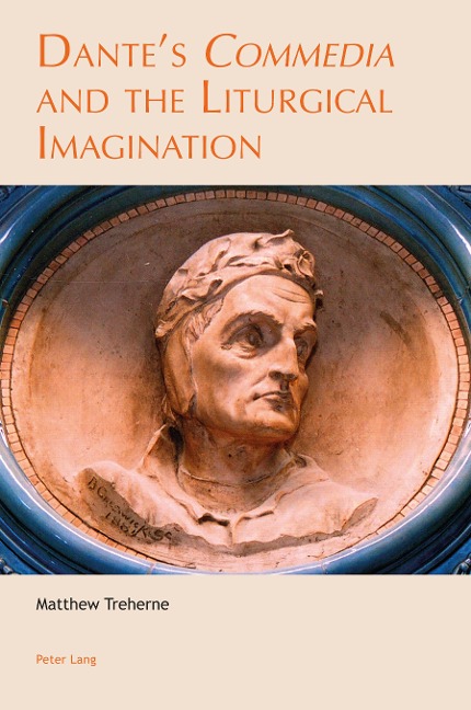 Dantes Commedia and the Liturgical Imagination