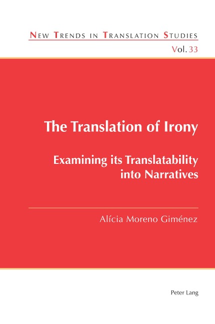 The Translation of Irony: Examining its Translatability into Narratives