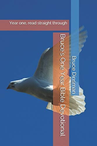 Bruce's One Year Bible Devotional Year One, Read Straight Through