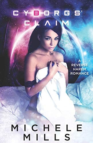 Cyborgs' Claim A Reverse Harem Romance