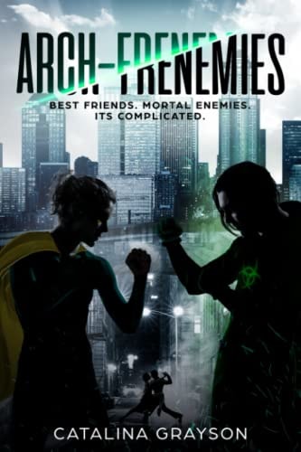 Arch Frenemies