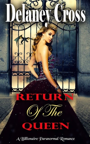 Return of the Queen A Billionaire Paranormal Romance