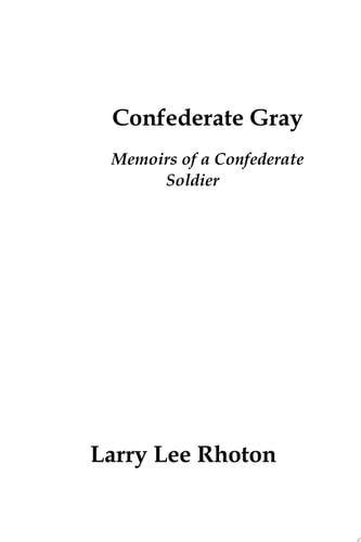 Confederate Gray--The Civil War