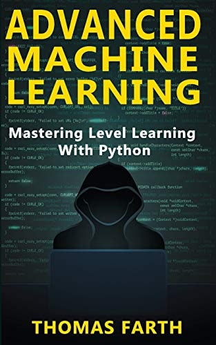 Advanced Machine Learning Mastering Level Learning with Python
