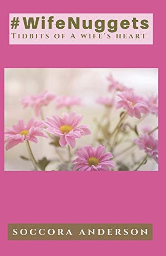 #WifeNuggets Tidbits Of A Wife's Heart