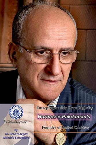 Entrepreneurship Done Right by Hormoz-E-Pakdaman's Founder of Naderi Cookie's