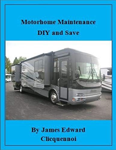 Motorhome Maintenance DIY and Save