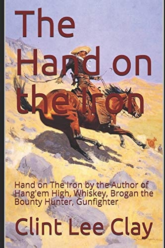Hand on The Iron Frontier Western Adventure