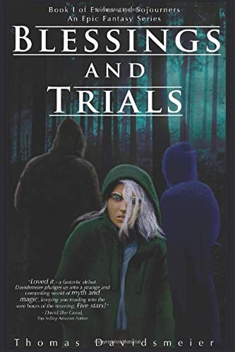 Blessings and Trials