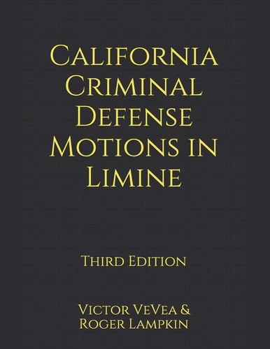 California Criminal Defense Motions in Limine