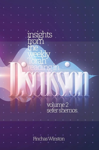 Insights from the Weekly Torah Reading in Discussion Shemos: A Novel Approach to the Parashas HaShavuah