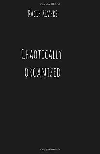 Chaotically Organized