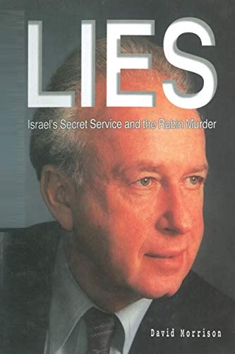 Lies Israel's Secret Service and the Rabin Murder