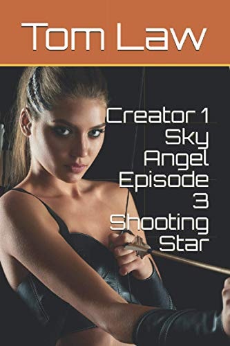 Creator 1 Sky Angel Episode 3 Shooting Star