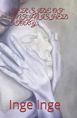 Her Side of Unfinished Story...