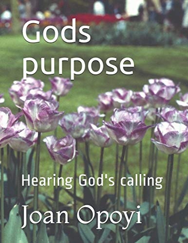 Gods Purpose Hearing God's Calling