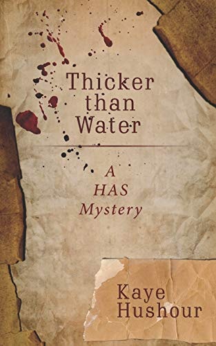Thicker Than Water A HAS Mystery