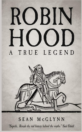 Robin Hood A True Legend