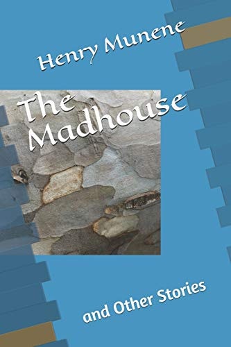The Madhouse And Other Stories