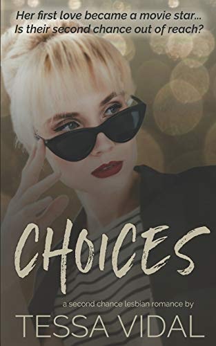 Choices A Second Chance Lesbian Romance