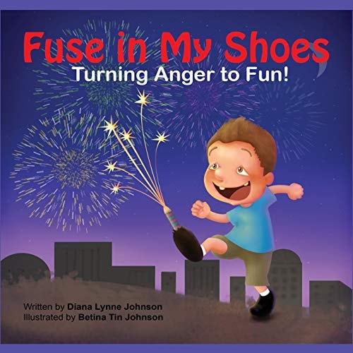 Fuse in My Shoes Turning Anger to Fun