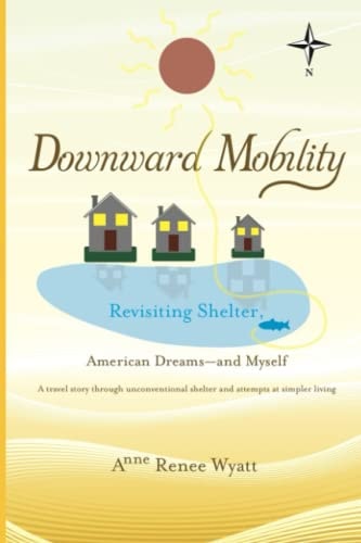 Downward Mobility Revisiting Shelter